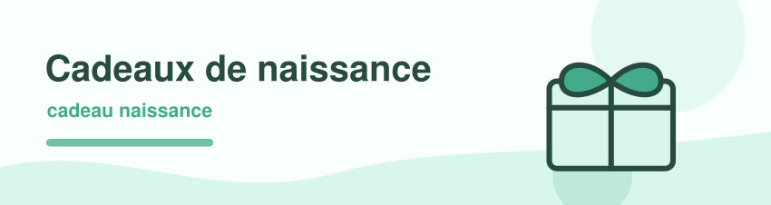 Cadeaux de naissance