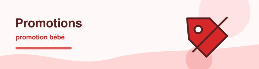 promotion bébé | Offres, lots et prix doux